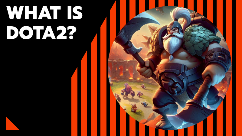 What Is Dota2?