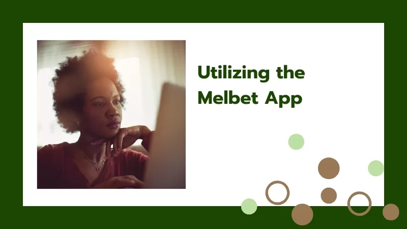 Points of interest of Utilizing the Melbet App in Uganda